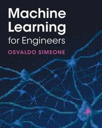 Simeone Osvaldo Machine Learning for Engineers