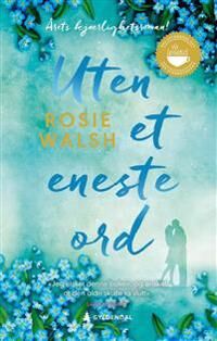 Uten Et Eneste Ord Av Rosie Walsh