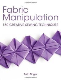 Fabric Manipulation Av Ruth (Author) Singer