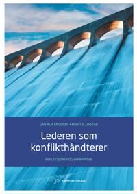 Lederen Som Konflikthåndtering Av Jan Alm Knudsen, Marit E. Unstad