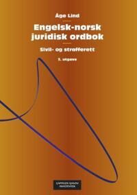 Engelsk-Norsk Juridisk Ordbok = English-Norwegian Dictionary Of Law Av Åge Lind