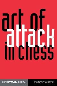 Art Of Attack In Chess Av Ladimir Vukovic