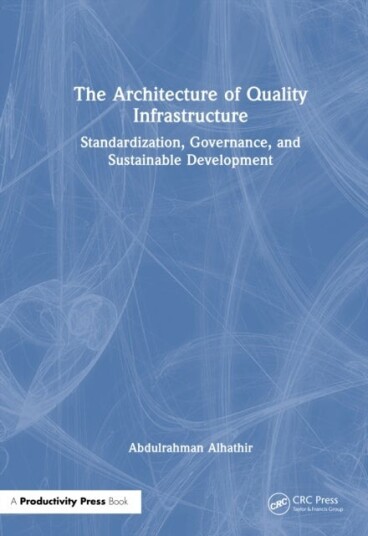 The Architecture of Quality Infrastructure