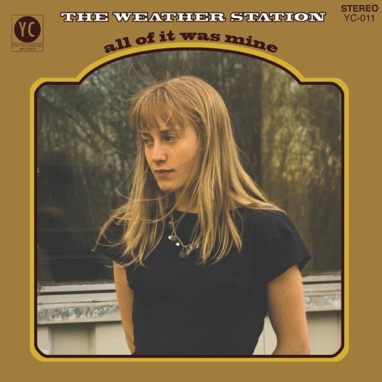 The Weather Station All Of It Was Mine LP/Vinyl The Weather Station All Of It Was Mine LP/Vinyl