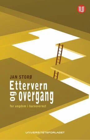 Ettervern Og Overgang For Ungdom I Barnevernet Av Jan Storø