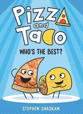 Pizza And Taco: Who'S The Best? Av Stephen Shaskan