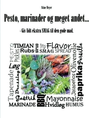 Pesto Marinader Og Mye Annet | Stine Meyer | Språk: Dansk