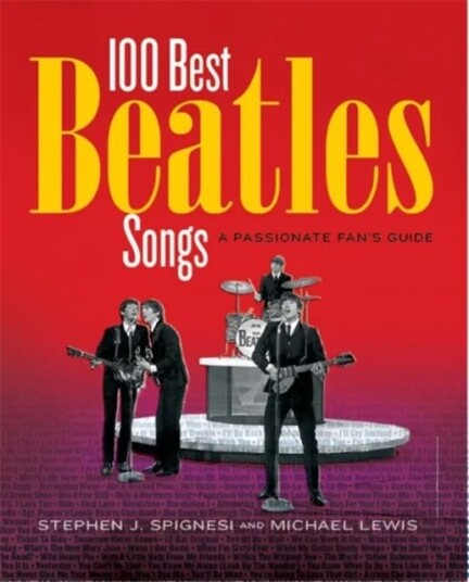 100 Best Beatles Songs Av Michael Lewis, Stephen J. Spignesi