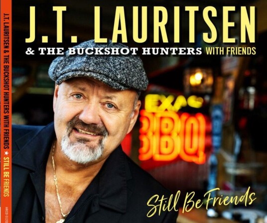 Jt Lauritsen The Buckshot Hunters Still Be Friends Vinyl