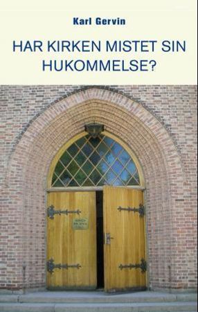 Har kirken mistet sin hukommelse?
