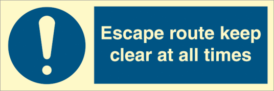 Escape route keep clear at all times