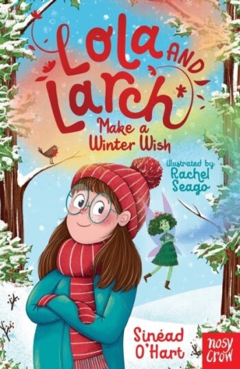 Lola and Larch Make a Winter Wish Lola and Larch Make a Winter Wish