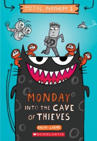 Monday - Into The Cave Of Thieves (Total Mayhem #1) Av Ralph Lazar, Lisa Swerling