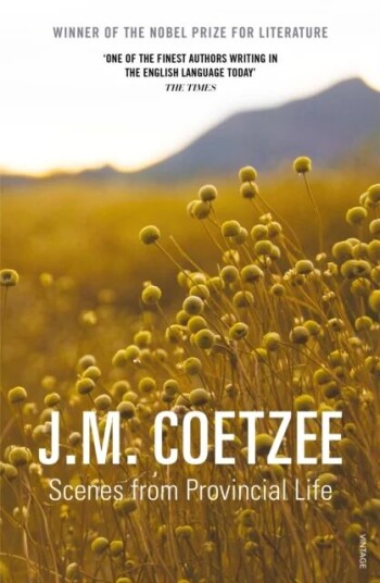 Scenes From Provincial Life Av J.M. Coetzee