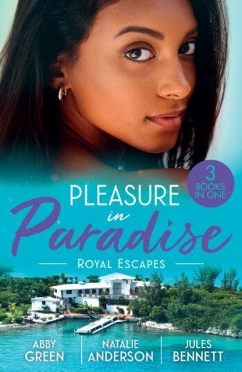 Pleasure In Paradise: Royal Escapes Pleasure In Paradise: Royal Escapes