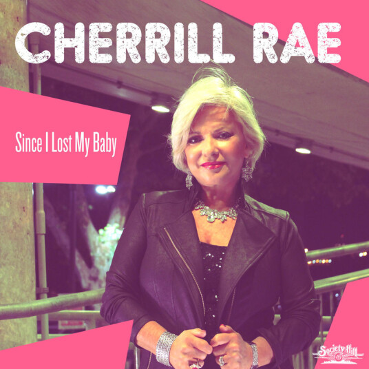 Cherrill Rae Since I Lost My Baby CD