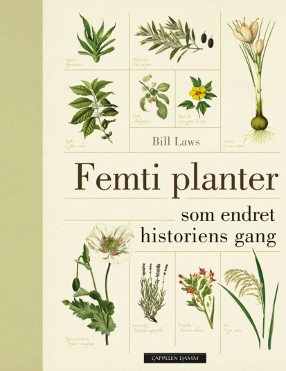 Femti Planter Som Endret Historiens Gang Av Bill Laws