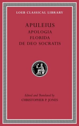 Apologia. Florida. De Deo Socratis Av Apuleius Apologia. Florida. De Deo Socratis Av Apuleius