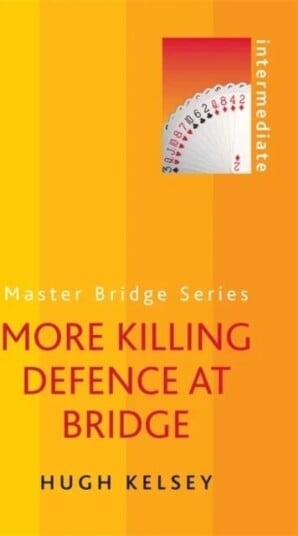 More Killing Defence At Bridge Av Hugh Kelsey