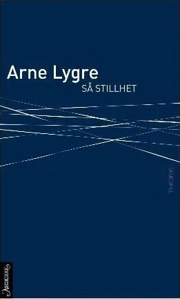 Så Stillhet Av A.I.S. Lygre