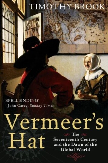 Vermeer'S Hat Av Timothy Brook Vermeer'S Hat Av Timothy Brook