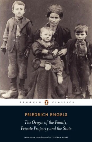 The Origin Of The Family, Private Property And The State Av Friedrich Engels