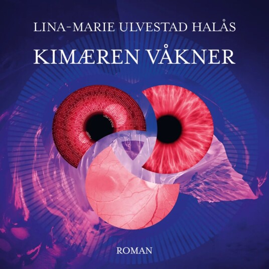 Kimæren Våkner Av Lina-Marie Ulvestad Halås
