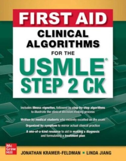 First Aid Clinical Algorithms For The Usmle Step 2 Ck Av Jonathan Kramer-Feldman, Linda Jiang