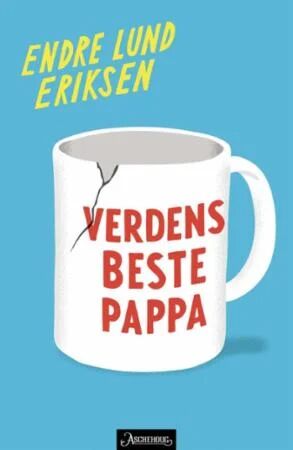 Verdens Beste Pappa Av Endre Lund Eriksen