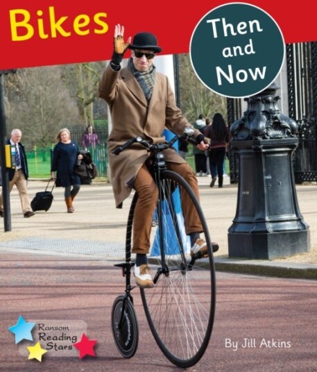 Bikes Then and Now  Phonics Phase 5