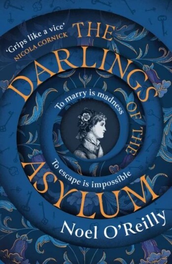 The Darlings Of The Asylum Av Noel O¿reilly