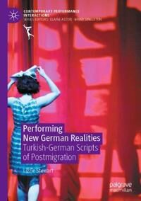 Stewart Lizzie Performing New German Realities
