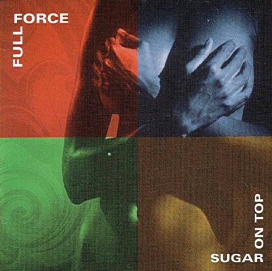 Full Force - Sugar On Top (CD)