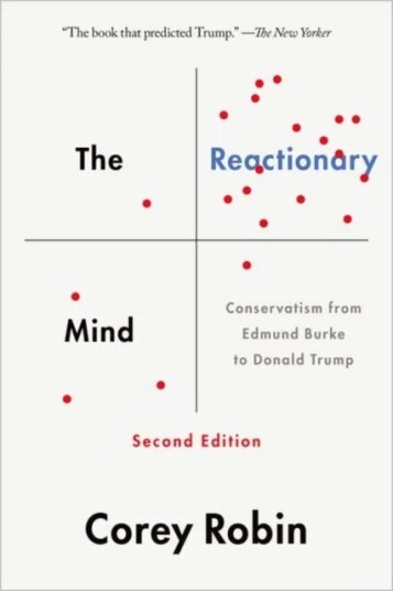 The Reactionary Mind Av Corey (Professor Of Political Science Professor Of Political Science Brooklyn College/cuny) Robin