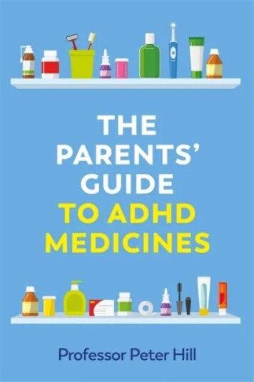 The Parents' Guide To Adhd Medicines Av Peter Hill