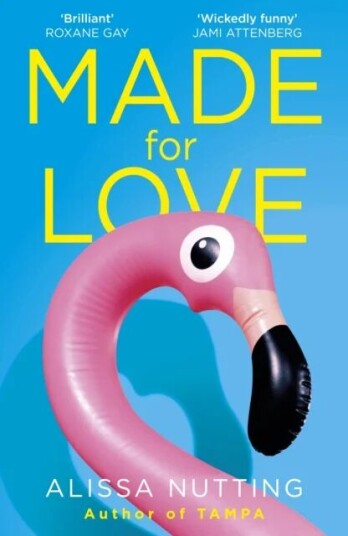 Made For Love Av Alissa Nutting