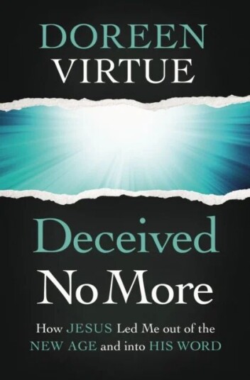 Deceived No More Av Doreen Virtue