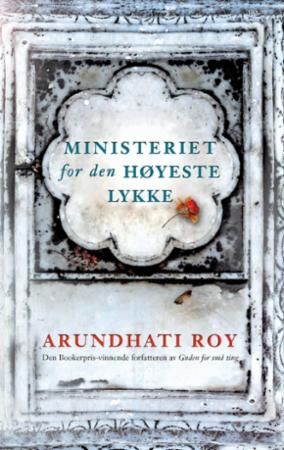 Ministeriet For Den Høyeste Lykke Av Arundhati Roy