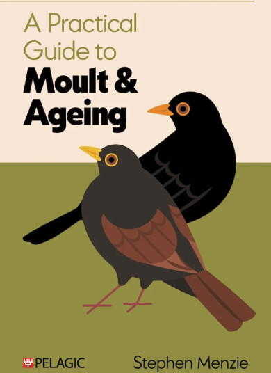 A Practical Guide to Moult and Ageing A Practical Guide to Moult and Ageing