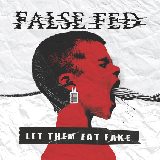 False Fed Let Them Eat Fake CD
