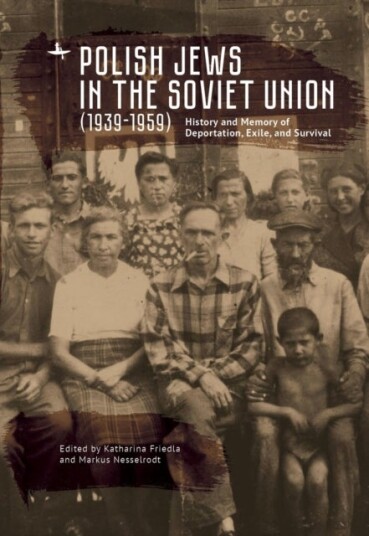Polish Jews in the Soviet Union 19391959 Polish Jews in the Soviet Union 19391959