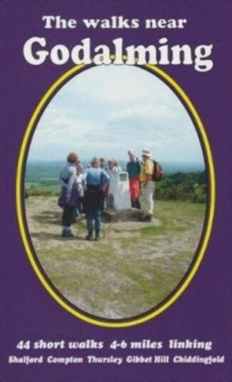 The walks near Godalming  44 short walks 46 miles linking  Shalford  Compton  Thursley  Gibbet Hill  Chiddingfold