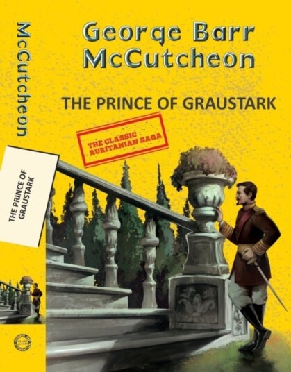 The Prince of Graustark The Prince of Graustark