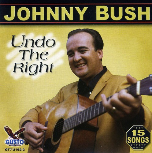 Johnny Bush Undo Right CD