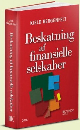 Beskattning Av Finansielle Selskaper | Kjeld Bergenfelt | Språk: Dansk