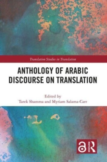 Anthology Of Arabic Discourse On Translation