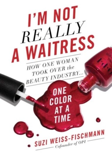 I'm Not Really a Waitress av Suzi Weiss-Fischmann I'm Not Really a Waitress av Suzi Weiss-Fischmann