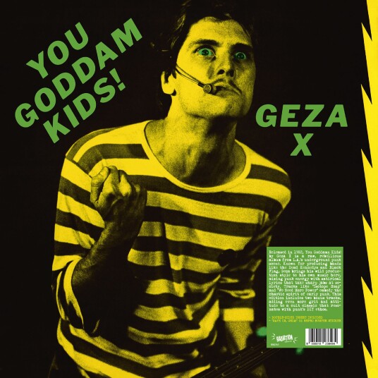 Geza X  You Goddam Kids!  LP/Vinyl