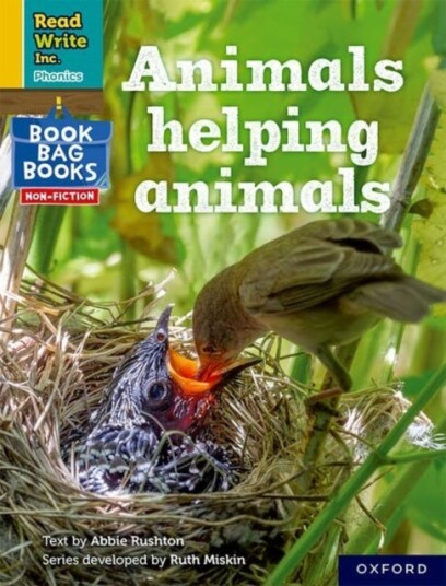 Read Write Inc. Phonics: Yellow Set 5: NF Book Bag Book 1 Animals helping animals Read Write Inc. Phonics: Yellow Set 5: NF Book Bag Book 1 Animals helping animals