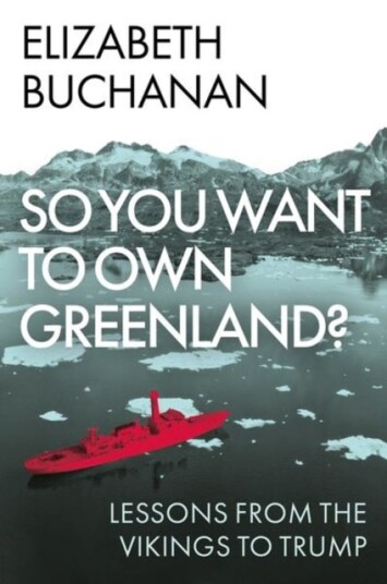 So You Want to Own Greenland? So You Want to Own Greenland?